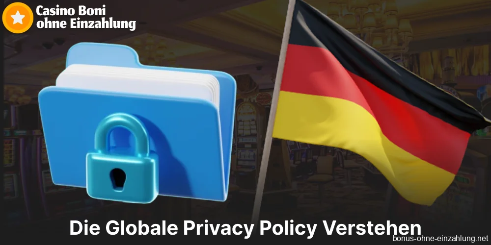 Globale Datenschutzrichtlinie für Casinos mit Boni ohne Einzahlung in Deutschland